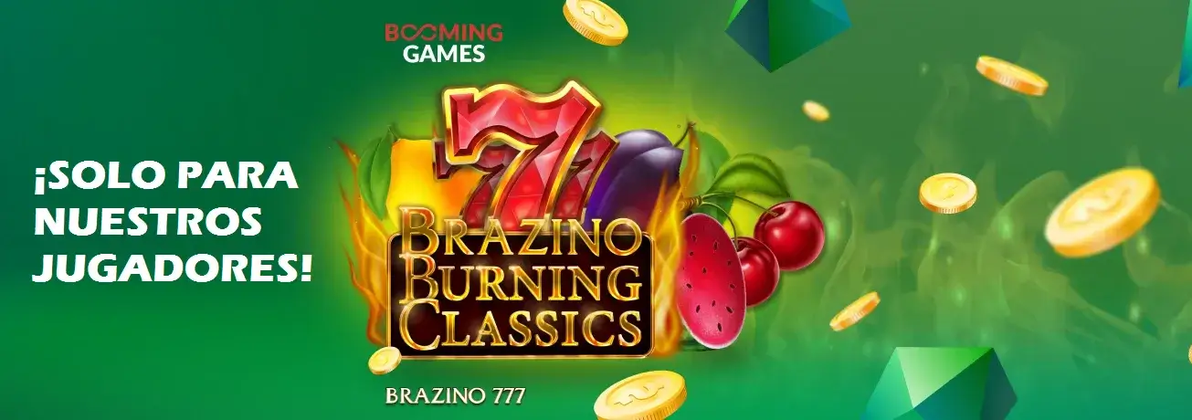 Brazino777 burning classics: solo para nuestros jugadores